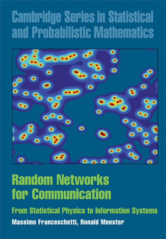 Boekomslag: 'Random Networks for Communication' met abstracte blauwe en gele patronen, met de tekst 'Cambridge Series in Statistical and Probabilistic Mathematics'.