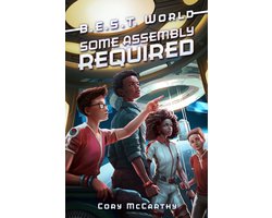 B.E.S.T. World3- Some Assembly Required