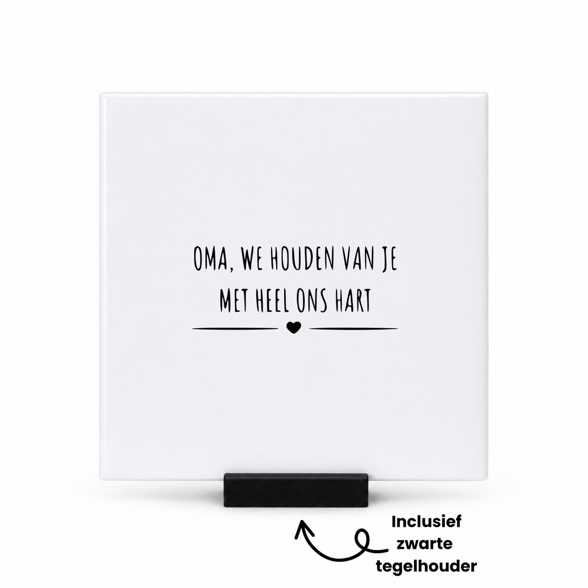 Hacebo Oma we houden van je met heel ons hart tegeltje met tegelhouder - Oma - oma cadeau - tegeltjes met tekst - Leuk cadeau voor je oma om te geven - spreuktegels - 10.8x10.8 CM Wit