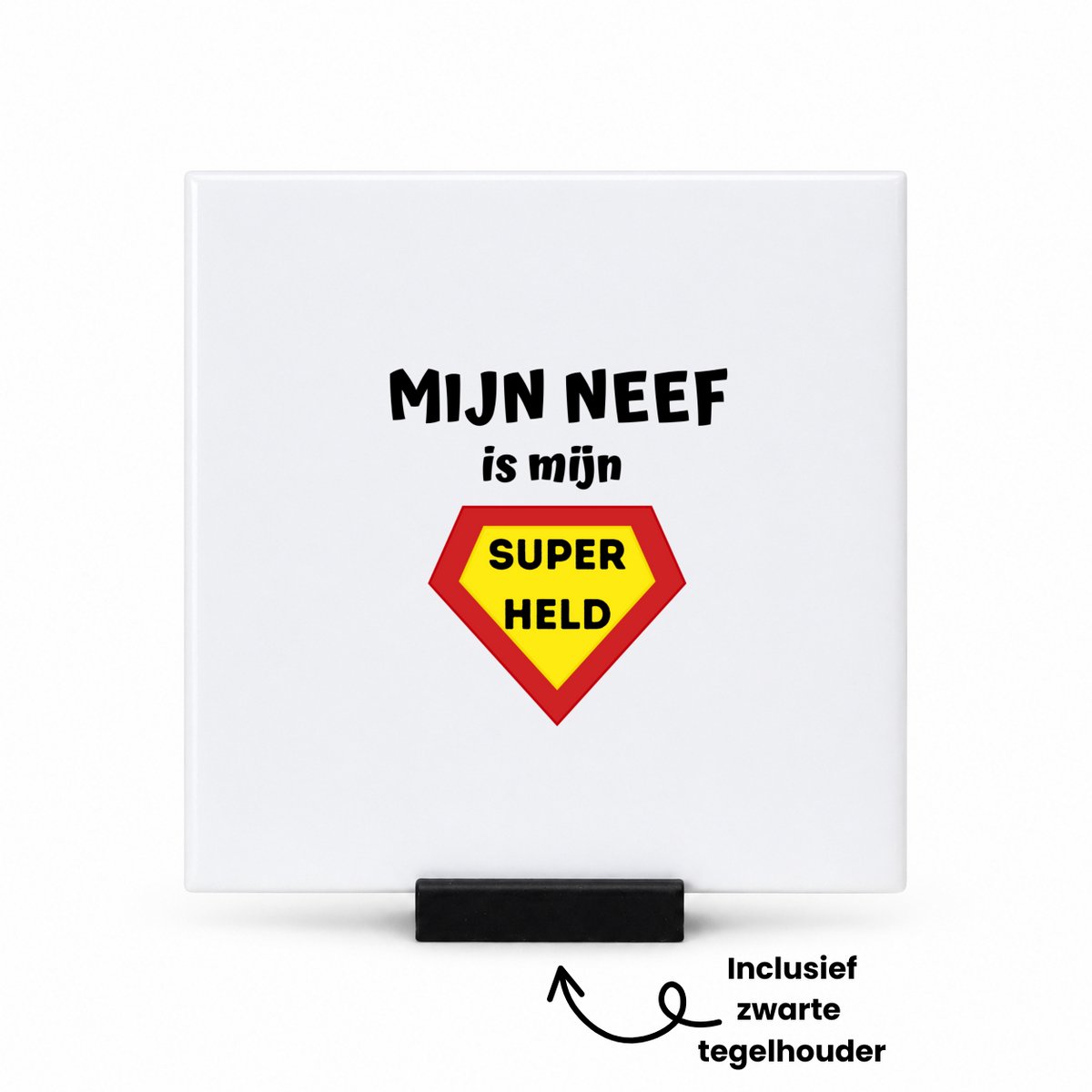 Hacebo mijn neef is mijn superheld tegeltje met tegelhouder - Neef - super held - tegeltjes met tekst - verjaardag - cadeautje voor neef - neef artikelen - kado - geschenk - spreuktegels - 10.8x10.8 CM Wit