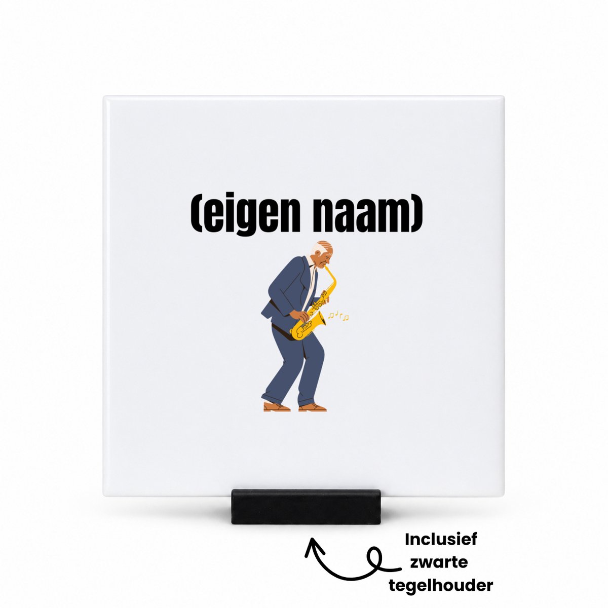 Hacebo man met saxofoon met eigen naam tegeltje met tegelhouder - Muziek - muziek liefhebbers - tegeltjes met tekst - iemand die houdt van saxofoons - verjaardag - cadeau - kado - spreuktegels - 10.8x10.8 CM Wit