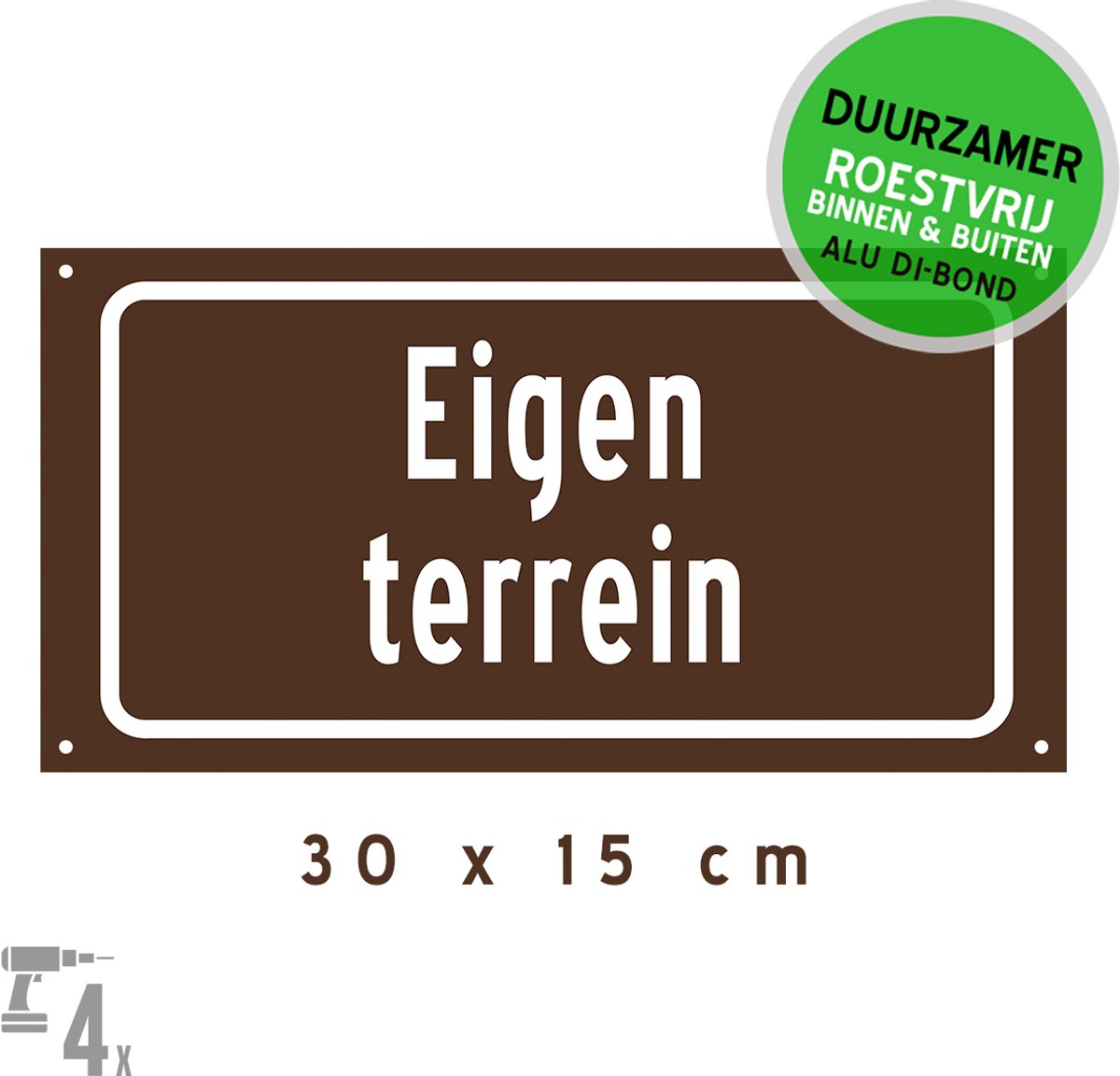 Pictogram/ bord Dibond + boorgaten | "Eigen terrein" | 30 x 15 cm | Bruin | Privaat | Doorgang | Garagepoort | CCTV | Duurzaam | Roestvrij | Metaal paneel | Verkleurd niet | 1 stuk