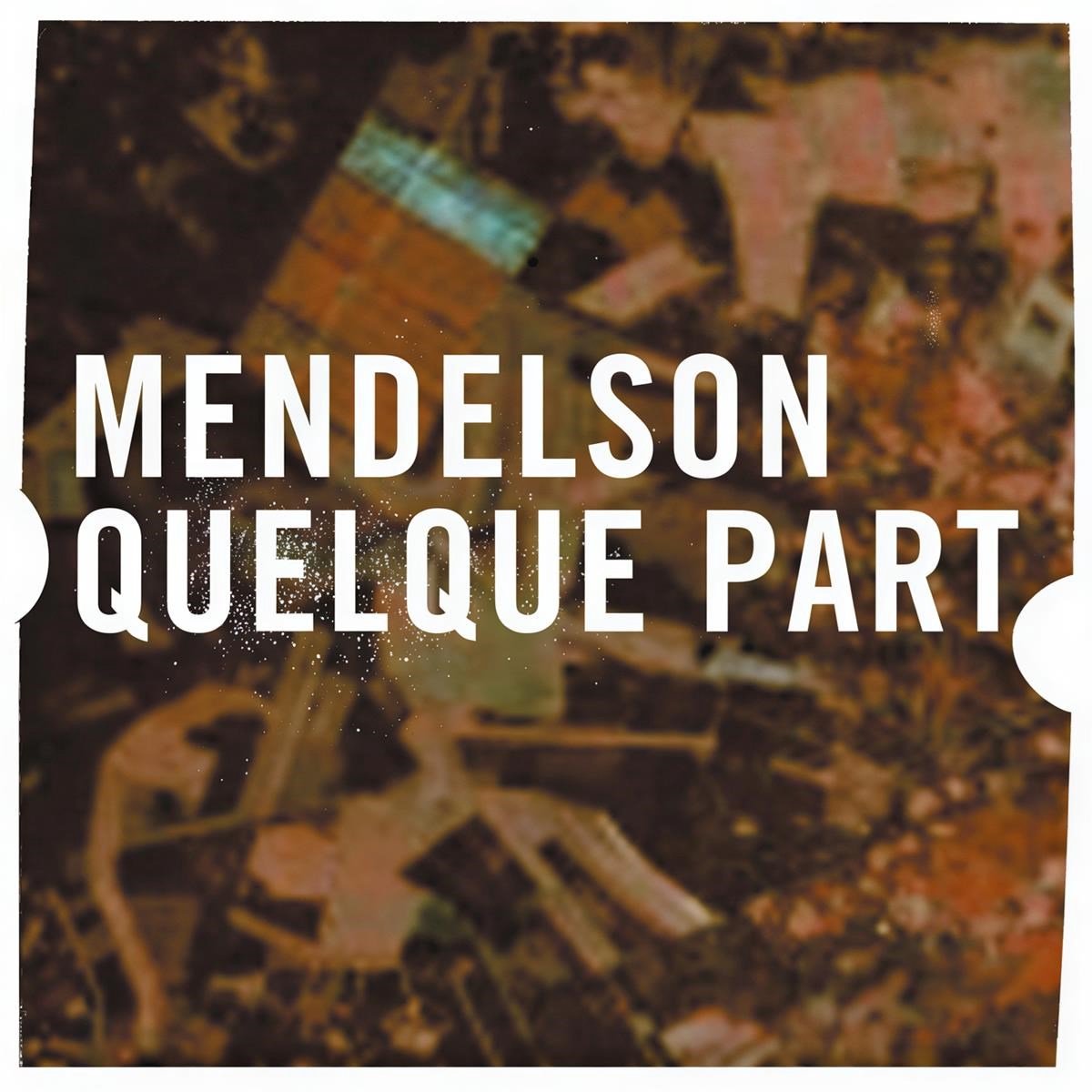 Mendelson - Quelque Part (LP)