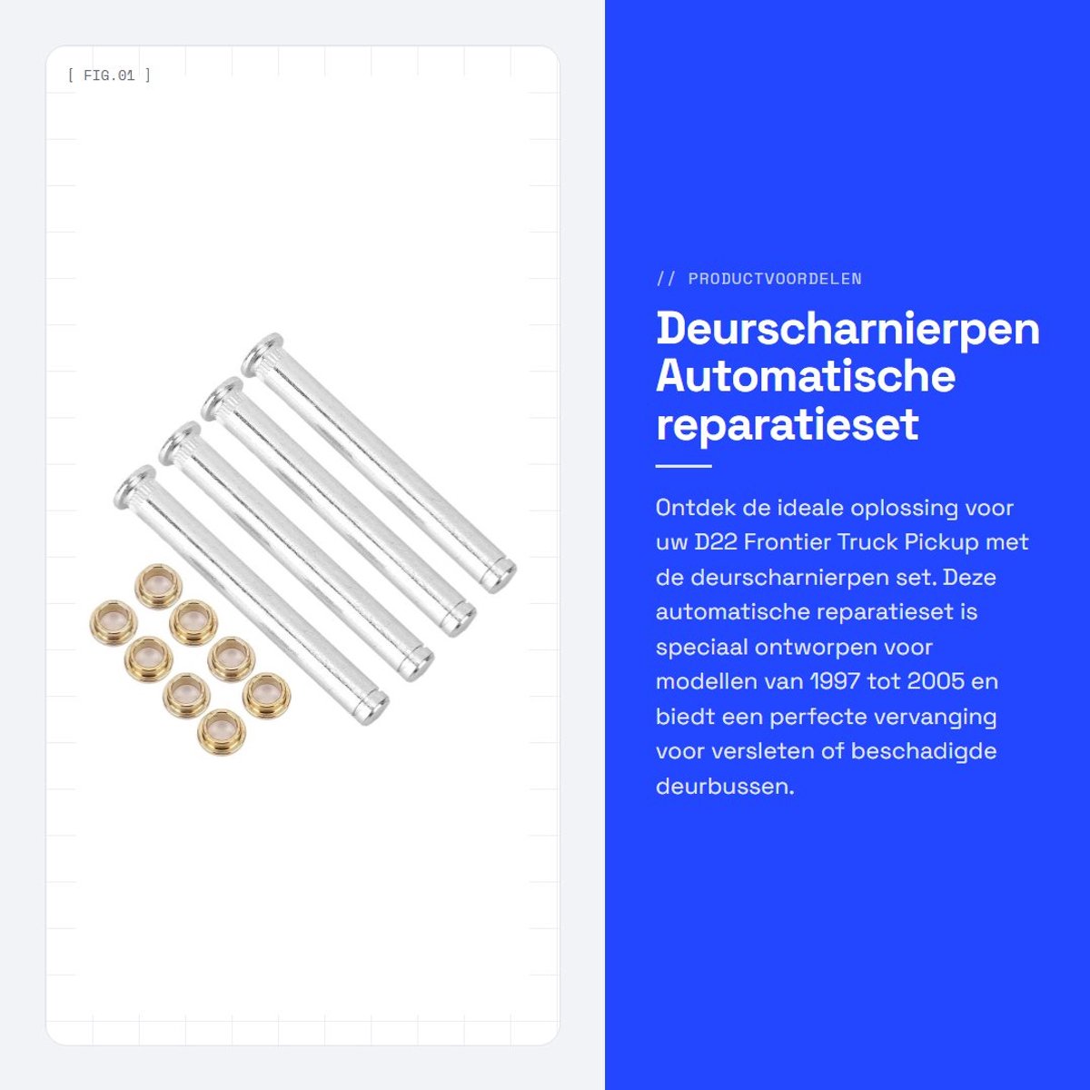 Dailygoods- Deurscharnierpen - Automatische Reparatieset - Geschikt voor D22 Frontier 1997-2005 - 4 x Deurscharnierpen - 8 x Ring - Hoogwaardige CNC Materialen - Scharnierbus