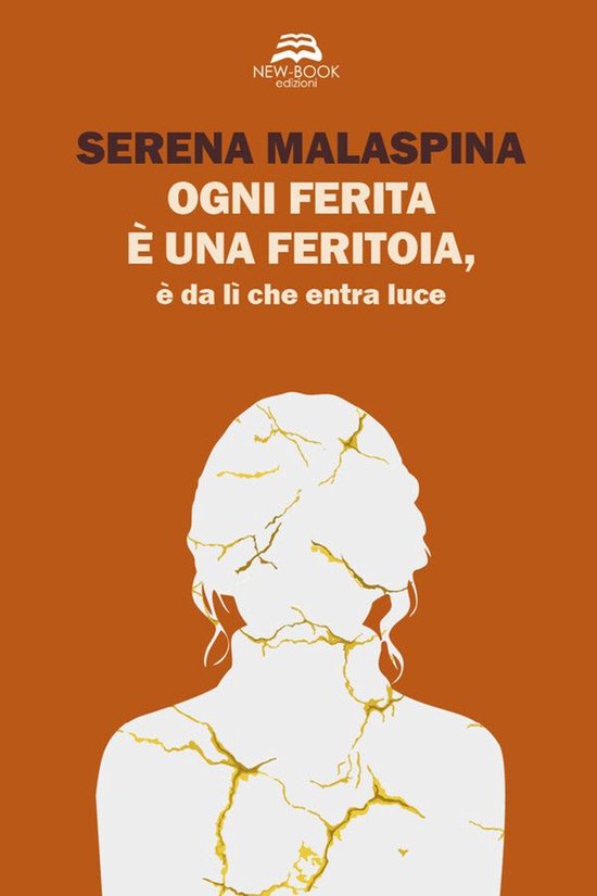Ogni ferita è una feritoia, è da li che entra luce - cover