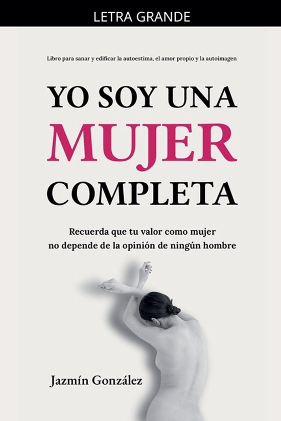 Autoestima, Amor Propio Y Autoimagen- Yo soy una mujer compl ... - cover