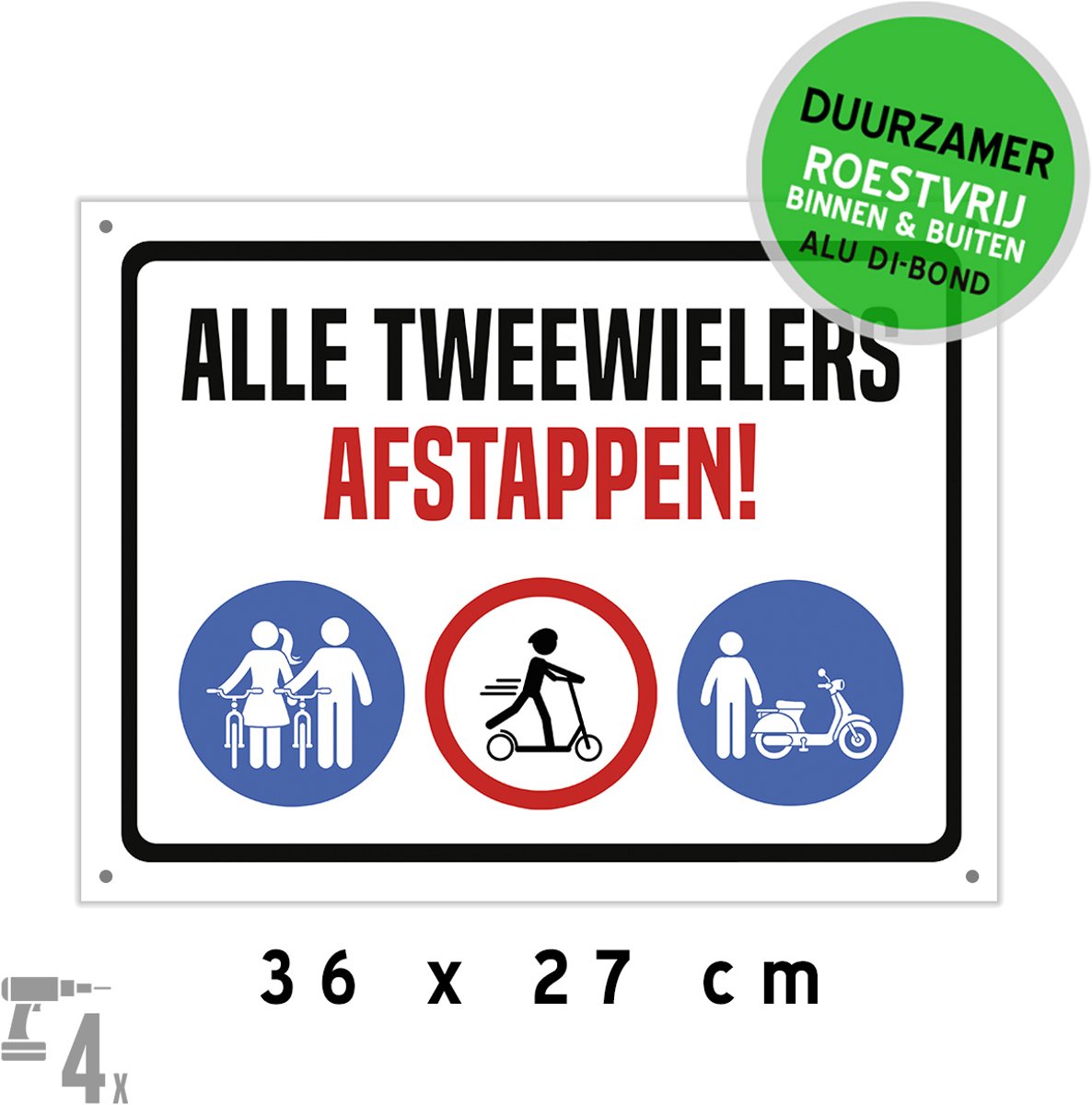 Pictogram/ bord Dibond + boorgaten | "Alle tweewielers afstappen!" | 36 x 27 cm | Fietsers | Steps | Scooter | Bromfiets | Voetgangers | Veiligheid | Zone | Stap af je fiets | Elektrische step | E-steps | Duurzaam | Roestvrij | 1 stuk