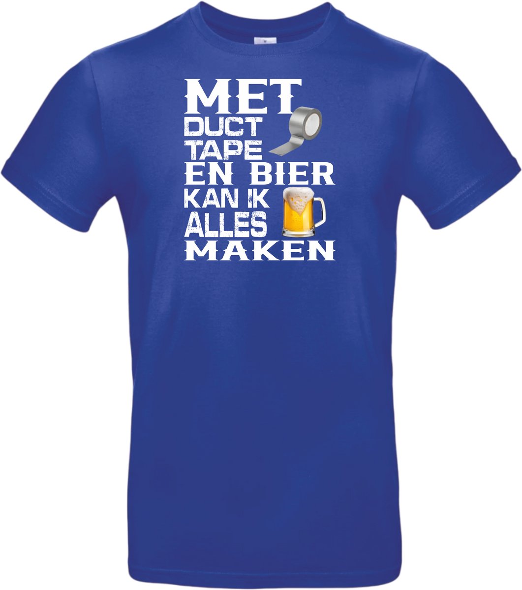 T-shirt kobalt met opdruk Met Duc Tape En Bier Kan Ik Alles Maken maat XXL van Shirtmakelaar