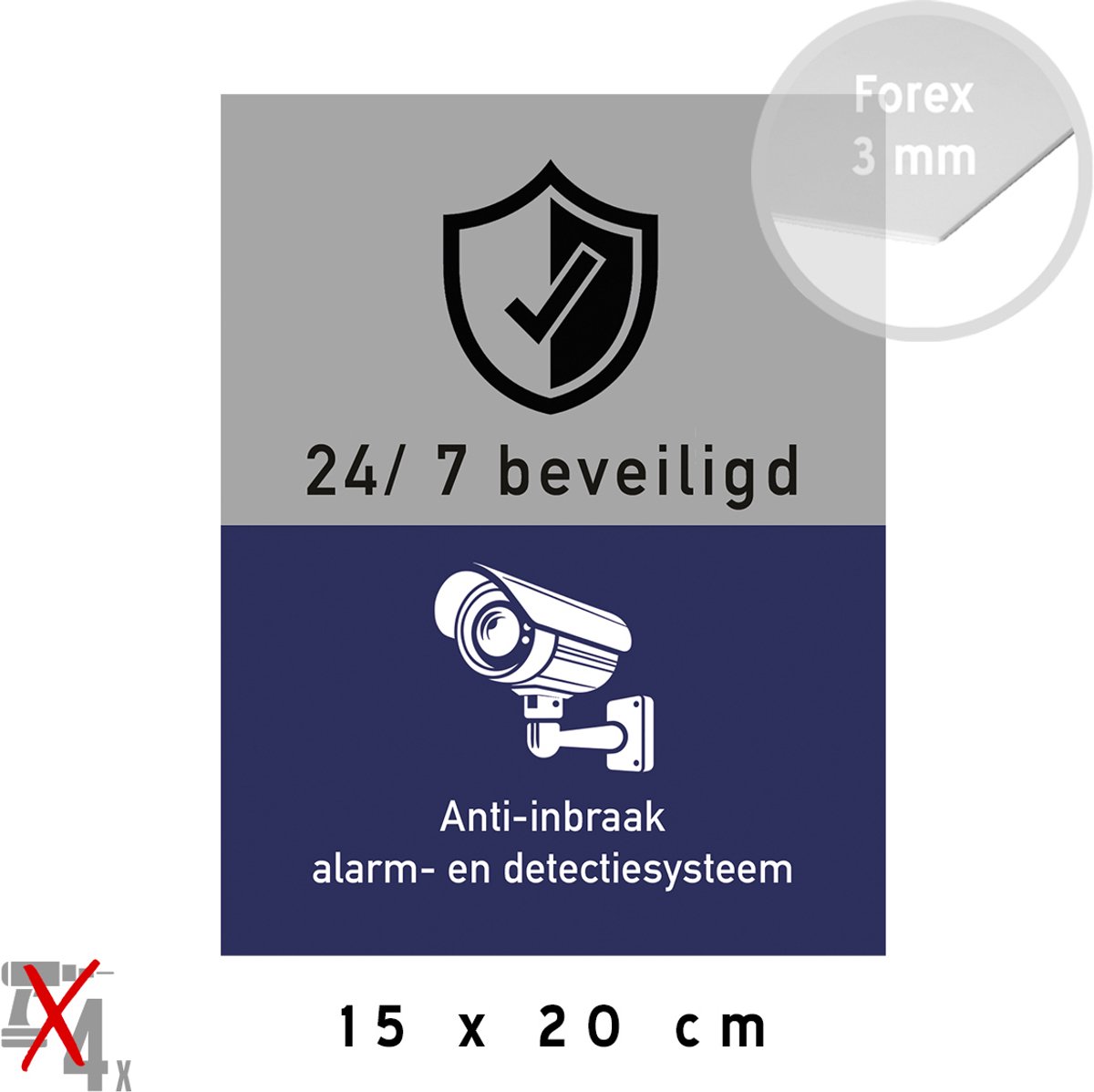 Pictogram/ bord | "24/7 beveiligd - Anti-inbraak alarm- en detectiesysteem" | 15 x 20 cm | Compact model | Forex | Paneel | Bewakingscamera | Alarmsysteem | Blauw | 1 stuk