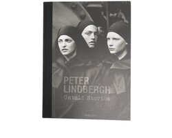 Peter Lindbergh. Untold Stories