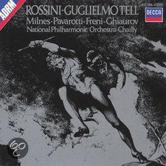 Albumcover met "ADRM ROSSINI GUGLIELMO TELL DECCA Milnes Pavarotti Freni Ghiaurov National Philharmonic Orchestra Chailly" en een afbeelding van een Griekse krijger.