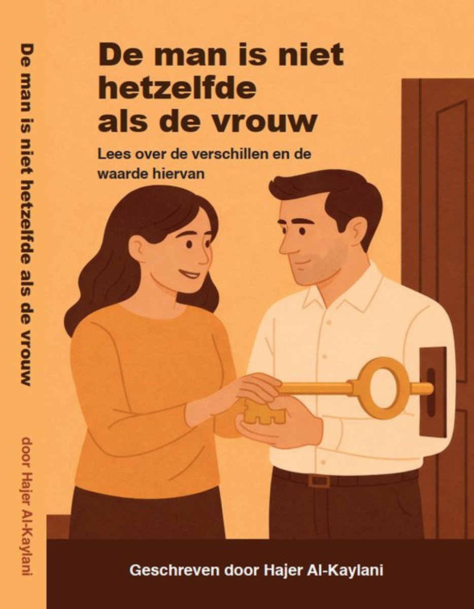 Begrijp het verschil tussen de man en de vrouw en voorkom misverstanden in liefde, relaties en huwelijk - Man & Vrouw - Het Echte Verschil - Geschikt voor Singles - Verloofden - En Getrouwde stellen
