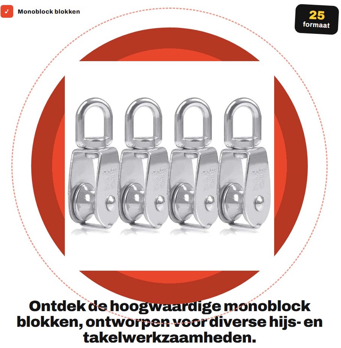 Dailygoods- Monoblock Blokken 25 mm - Roestvrij Staal - Pulley M25 - Rotatable - Ergonomisch Ontwerp - Draagvermogen 150 kg - Touwpulley