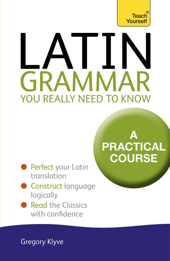 Teach Yourself Latin Grammar You Really Need To Know - cover