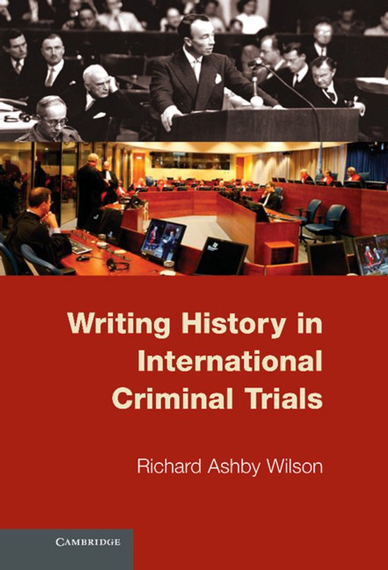 Writing History In International Criminal Trials - cover