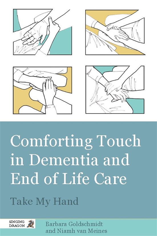Comforting Touch Dementia & End Of Life - cover