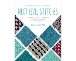 Pocket Guides- Essential Crochet Next-Level Stitches