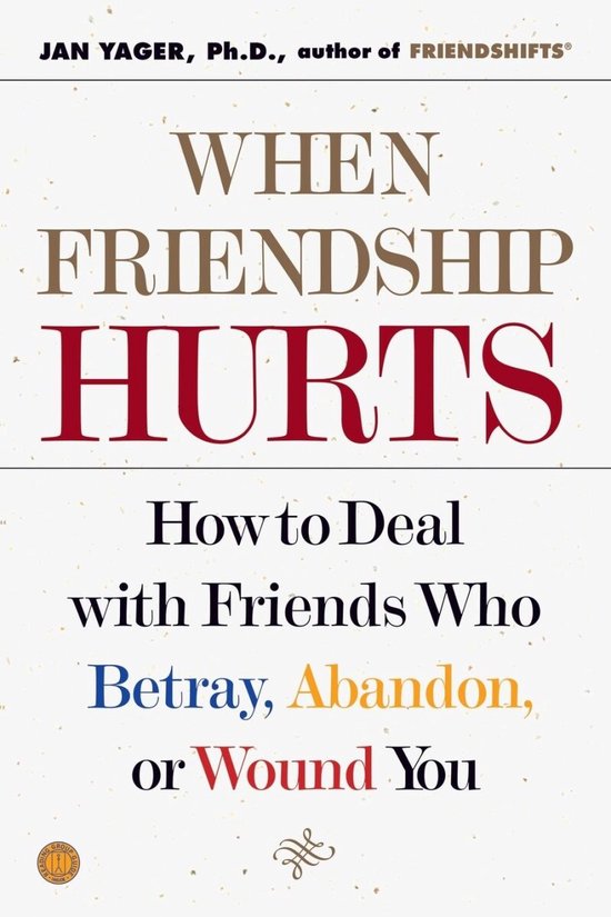 Fireside Books - When Friendship Hurts