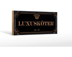 Holzschild Hinweis 27x10 cm Luxusköter Krone Deko Schild