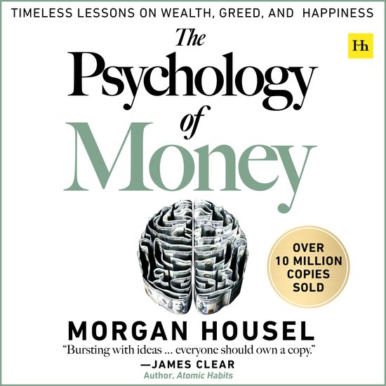 Livre 'The Psychology of Money' avec le texte 'Timeless lessons on wealth, greed, and happiness'. Un cerveau fait de billets de banque est au centre.