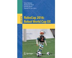 Lecture Notes in Computer Science9776- RoboCup 2016: Robot World Cup XX