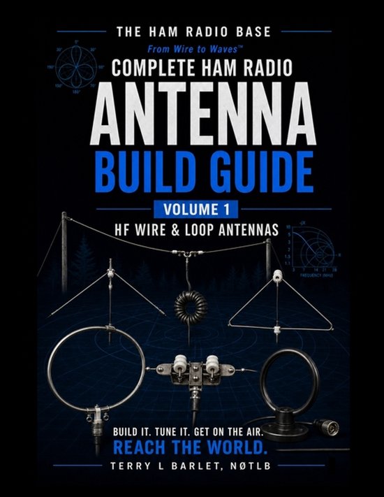 Boek 'Complete Ham Radio Antenna Build Guide Volume 1' met afbeeldingen van verschillende antennes.