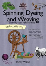 Self Sufficiency Spinning Dyeing Weaving