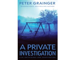 A DC Smith/Kings Lake Investigation-A Private Investigation