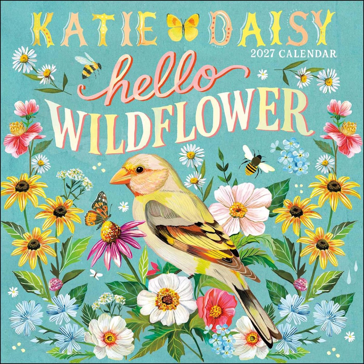 Katie Daisy 2027 Wall Calendar: Hello Wildflower - ShopVlot