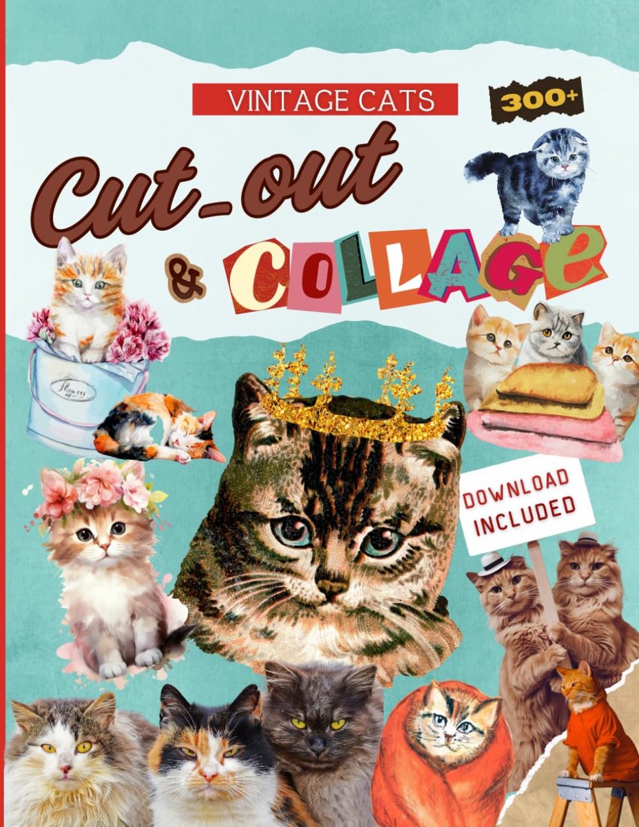 Cut-Out & Collage Book Vintage Cats: 300+ high quality illustrations, download included to print the images in the - ShopVlot