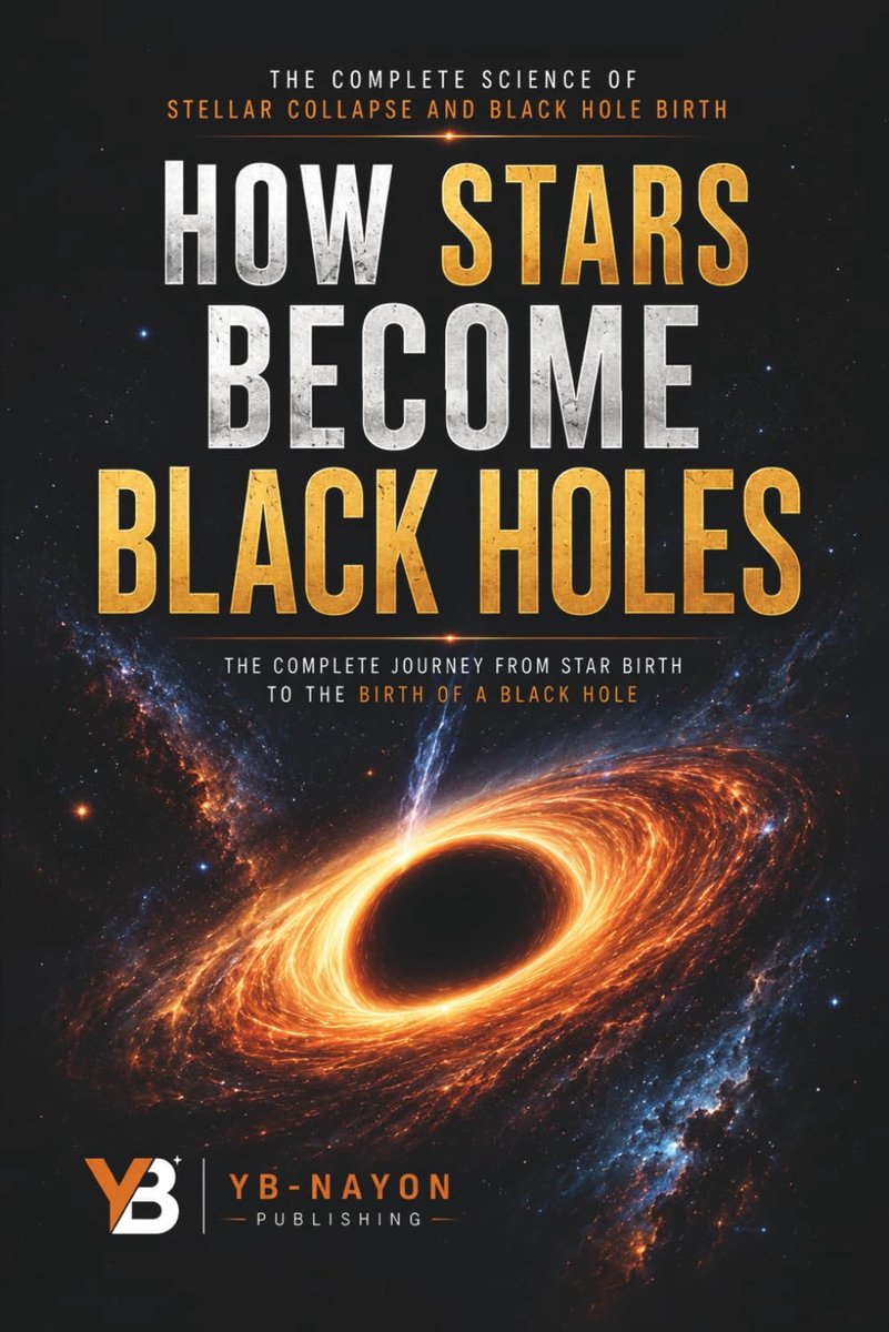 How Stars Become Black Holes: The Complete Science of Stellar Collapse, Iron Core Implosion, and the Birth of Black - ShopVlot