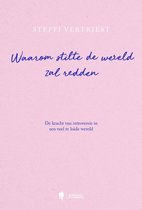 Waarom stilte de wereld zal redden