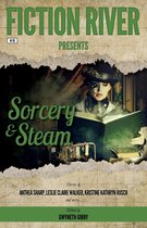Fiction River Presents 10 - Fiction River Presents: Sorcery & Steam