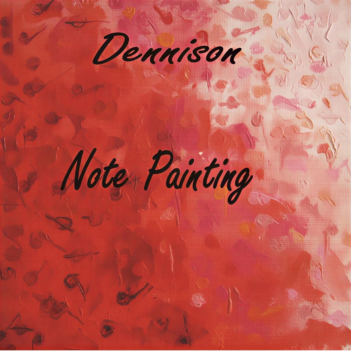 Patricia Dennison - Note Painting (CD)
