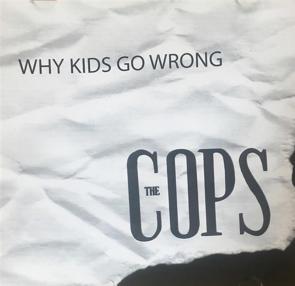 The Cops - Why Kids Go Wrong (CD)