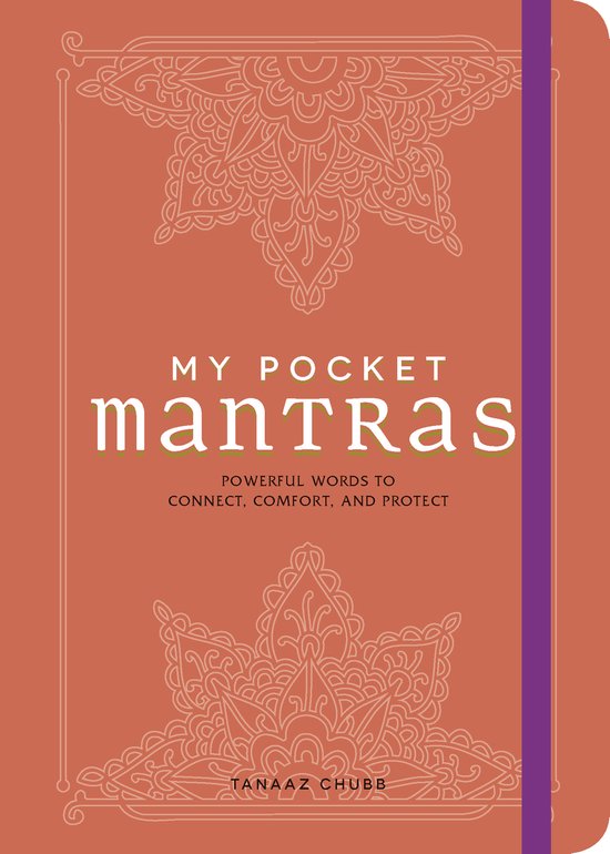 My Pocket Mantras Powerful Words to Connect, Comfort, and Protect