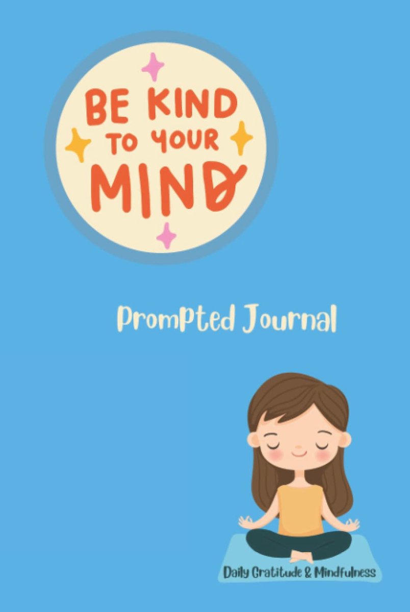 SnelShoppen - Be Kind to Your Mind: Dagelijks Dankbaarheid & Mindfulness Journal met Aanzet voor Reflectie, 100 Pagina's, Geschikt voor Persoonlijke O