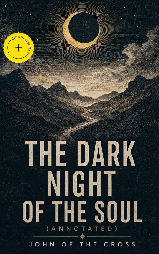 Couverture du livre The Dark Night of the Soul, avec une lune et un paysage montagneux. Édition enrichie.