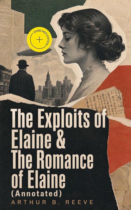 The Exploits of Elaine & The Romance of Elaine (Annotated) - cover