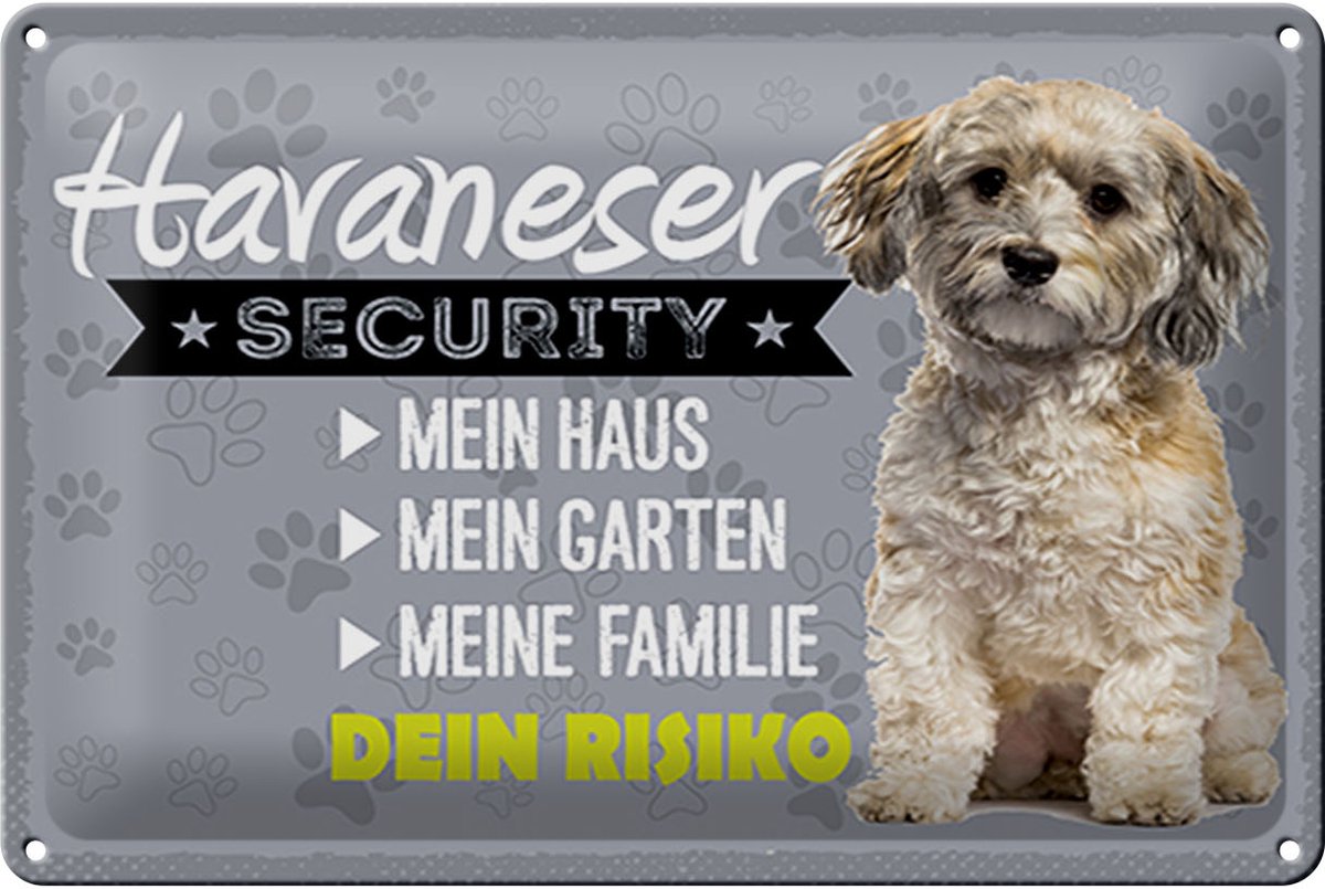Blechschild Spruch 30x20cm Havaneser Security dein Risiko