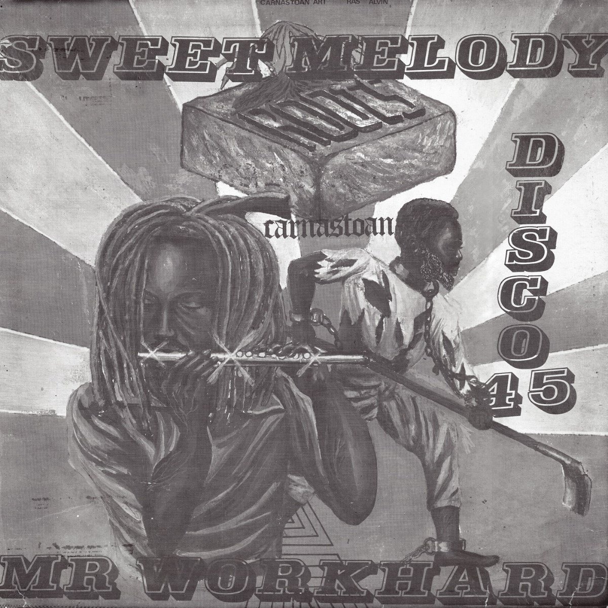 Carnastoan - Sweeet Melody / Mr. Workhard (12" Single)