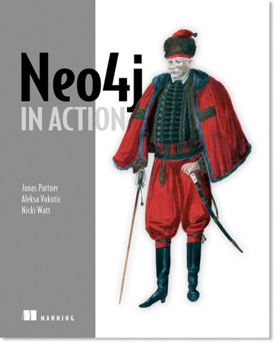 Boekomslag 'Neo4j in Action' met een historische illustratie van een man in een rood uniform en bontmuts.