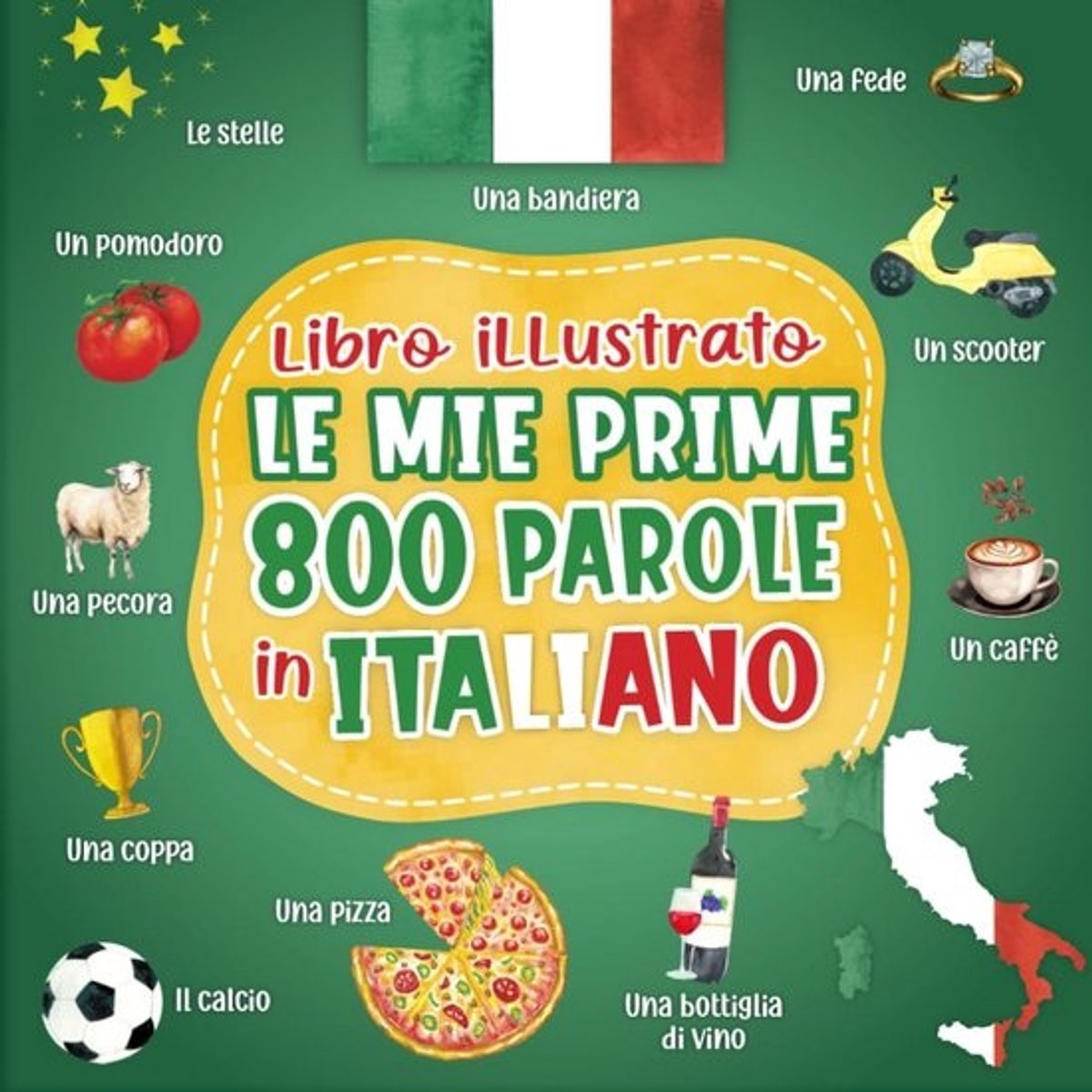 Mijn Eerste 800 Italiaanse Woorden: Geïllustreerd Woordenboek voor Kinderen