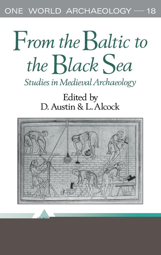 One World Archaeology- From the Baltic to the Black Sea - cover
