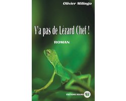 Y'a pas de Lézard, chef