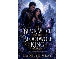 The Underworld Mates Saga-The Black Witch and the Bloodwolf King