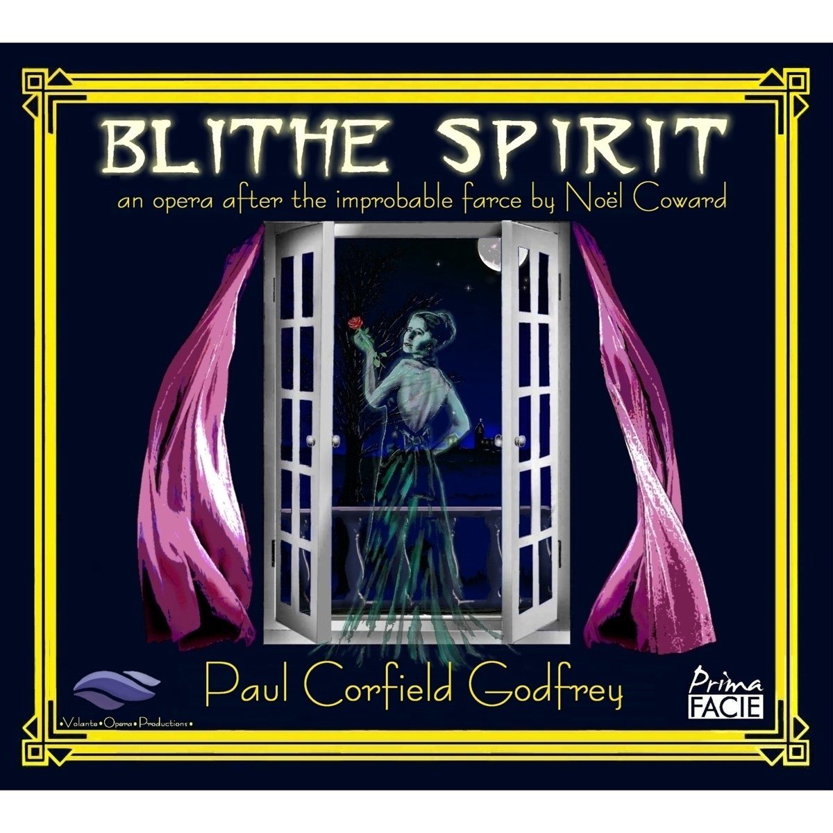 Blithe Spirit: An Opera After the Improbable Farce By Noël Coward