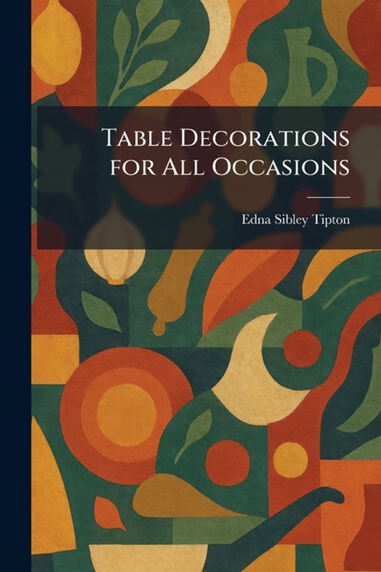 Table Decorations for All Occasions - cover