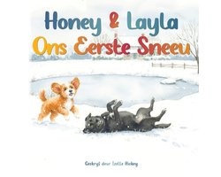 Honey & Layla Ons Eerste Sneeu