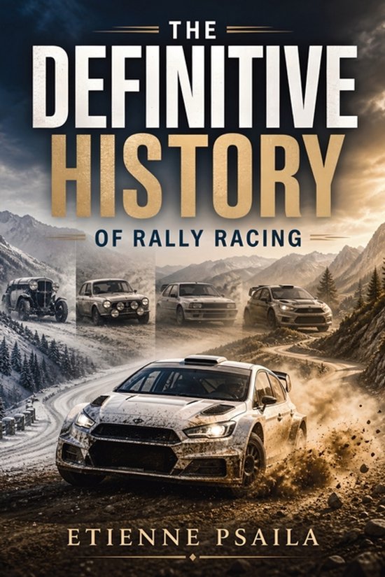 The Definitive History Of Rally Racing - cover